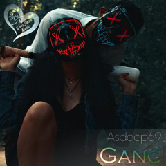 Asdeep69 - Gang