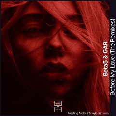 Before My Love (Smyk Remix)