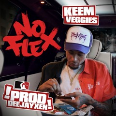 Keem Veggies - NOFLEX [prod.@deejayxen]