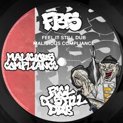 MALICIOUS COMPLIANCE - FEEL IT STILL DUB [FREE DL]