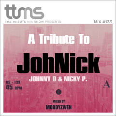 #133 - A Tribute To JohNick - mixed by Moodyzwen