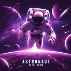 Bolaget - Astronaut (Bonne Remix)