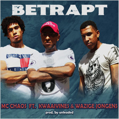 Betrapt (feat. Kwaaivines & Wazige jongens)