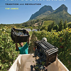 ACCESS EPUB 📗 Wines of the New South Africa: Tradition and Revolution by  Tim James