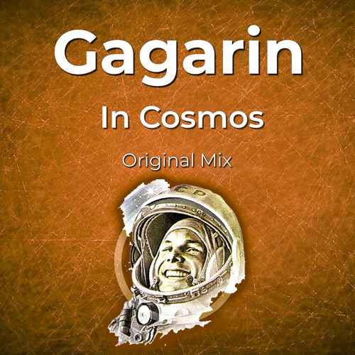 Gagarin - In Cosmos (Original Mix)