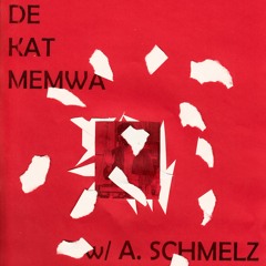 De Kat Memwa #36 w/ Armin Schmelz