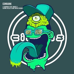 Conrank - 21 Madness Feat. Ward 21 (Serial Killaz & Jam Thieves Remix)