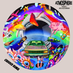 FISHER - Atmosphere (Chooch Remix)