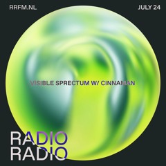RRFM • Visible Sprectum w/ Cinnaman • 24-07-24