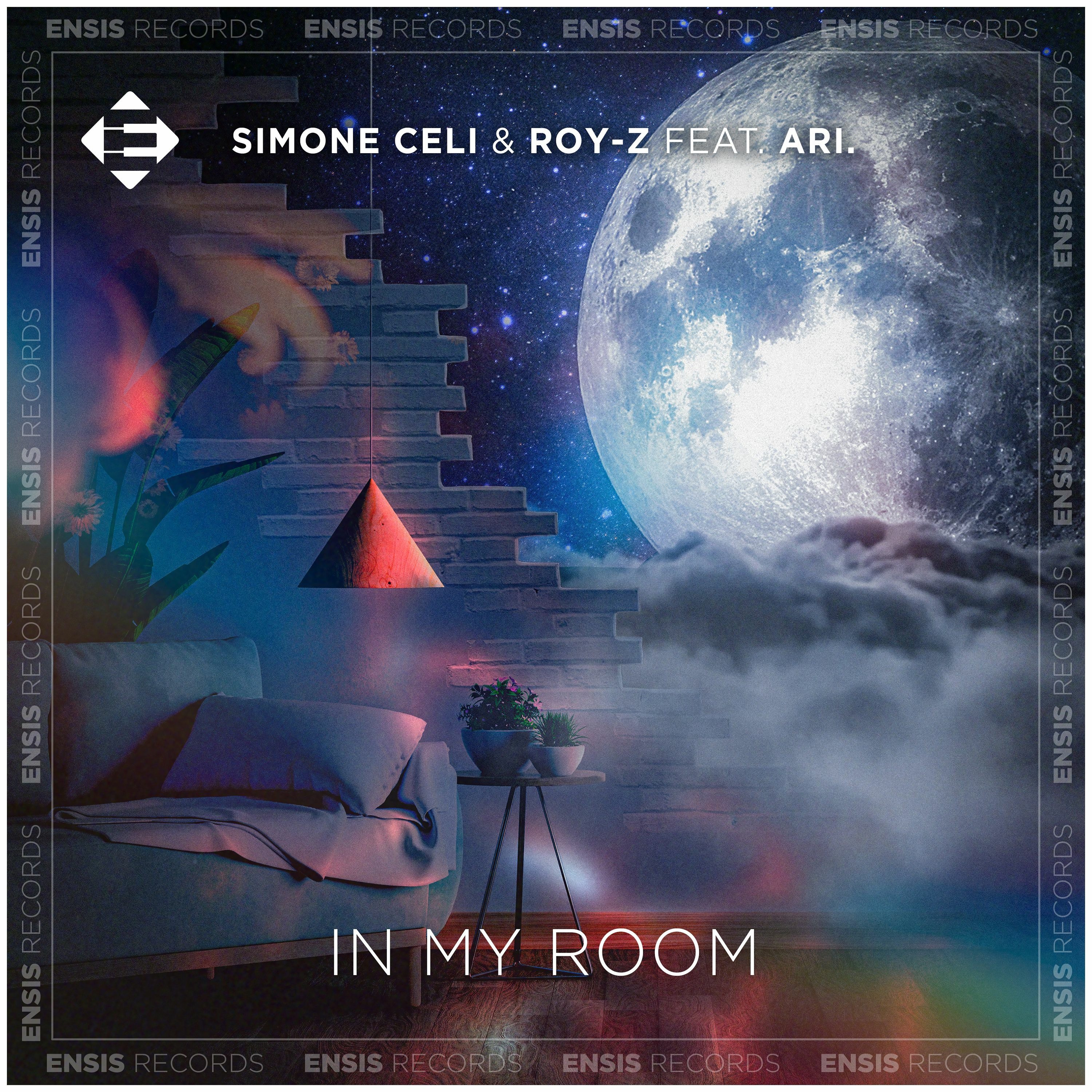 Simone Celi & Roy - Z feat. ARI - In My Room (OUT NOW) episode artwork