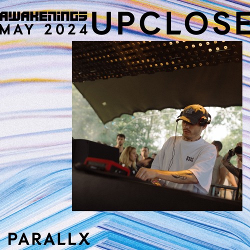 Parallx - Awakenings Upclose 2024