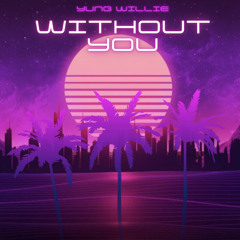 Without You (feat. Kobraawya)