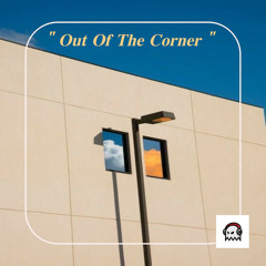 EP.01 " Out Of The Corner "  w/ GHXST (Reggae, Afrobeats, Hip Hop, Blends, Edits)