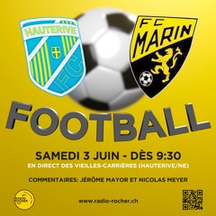 03.06.2023 - Hauterive Blanc/FC Marin Félins - Match amical