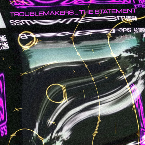 Troublemakers - The Statement