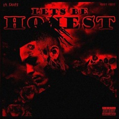 Let's Be Honest [prod. Maaly Raw]