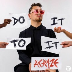 ACRAZE - Do It To It (Drum&Bass Remix) [FREE DOWNLOAD]