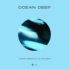Thomas Newson & Tim van Werd - Ocean Deep