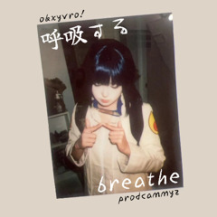 jus breathe [prod. cammyz plugg]