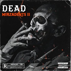 DJ DHoLa - Dead Mirzadents ll