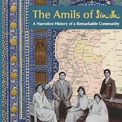 VIEW PDF 🗃️ The Amils of Sindh by  Saaz Aggarwal &  Veda Aggarwal EPUB KINDLE PDF EB