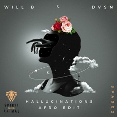 DVSN X Will B (UK) Hallucinations - Afro Edit (Original Mix)