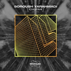 SOROUSH YARAHMADI –CHUPAN (Revealed Recordings)