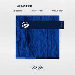 Adrian Hour - Those Kids (Original Mix)