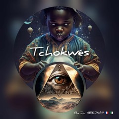 Tchokwés By DJ ABERKAN 🇨🇵🇩🇿