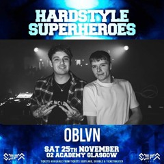 OBLVN | Hardstyle Superheroes - SEFA @ o2 Academy