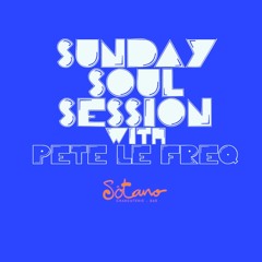 Sunday Soul Session with Pete Le Freq Part 1 9.4.23