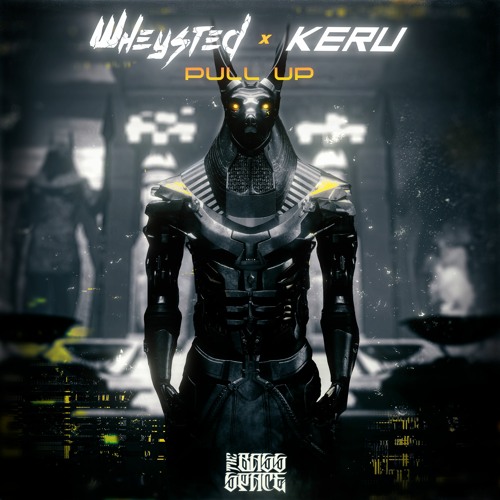 Wheysted X Keru - Pull Up (Bass Space Exclusive ) Free Download