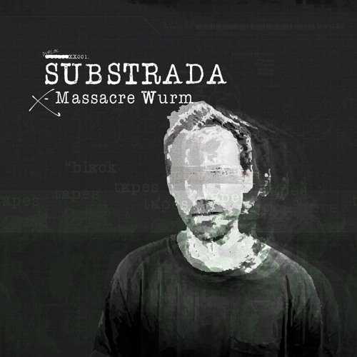 Substrada - Massacre Wurm [DUPLOC BLXCK TXPES 1.0]
