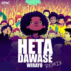 Heta Dawase Wirayo Remix - DJ EPIC