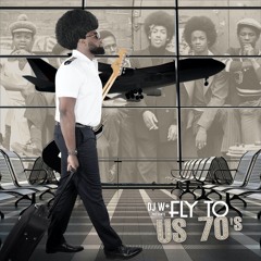 FLY TO US 70" (Mix Disco Funk) - 2021 By Dj W+