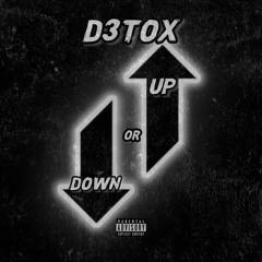 D3TOX - DOWN OR UP