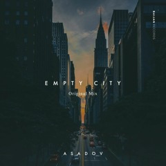 Asadov - Empty City (192 Kbps)