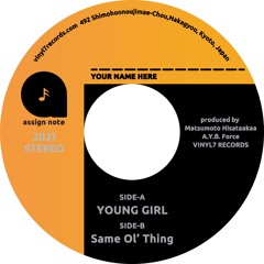 Young Girl / Same Ol' Thing by Matsumoto Hisataakaa