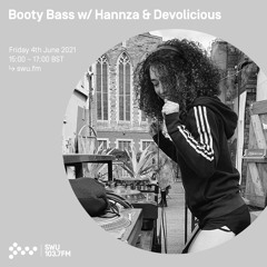 Booty Bass w/ Hannza & Devolicious 04TH JUN 2021