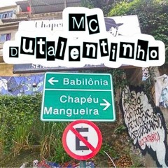 3 FORTÃO TAMO DE LÁ ((CHAPÉU MANGUEIRA & BABILÔNIA = CPX DO LEME)) = MC DUTALENTINHO