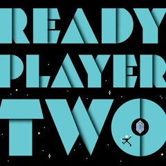 Ready Player Two