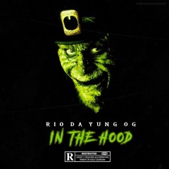 Rio Da Yung OG - In The Hood