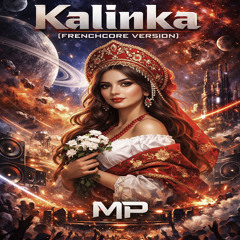 Kalinka ( Frenchcore Version )