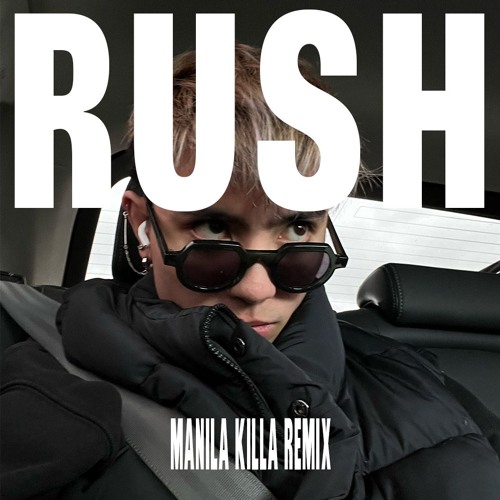 TROYE SIVAN - RUSH (MANILA KILLA REMIX)