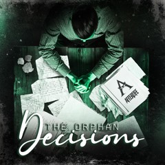 The Orphan - Decisions