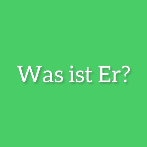 Stream Was ist Er? by Liederströme | Listen online for free on SoundCloud