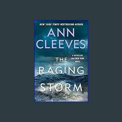 {READ/DOWNLOAD} 💖 The Raging Storm: A Detective Matthew Venn Novel (Matthew Venn series Book 3) Fu