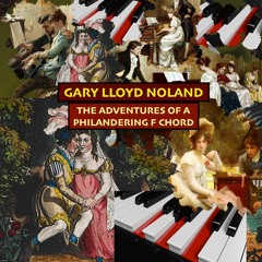 THE ADVENTURES OF A PHILANDERING F CHORD