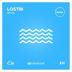 LOSTIN @ Listen Brazil (Podcast)
