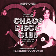 Chaos Disco Club @ Neue Oper Stuttgart, 14.02.24